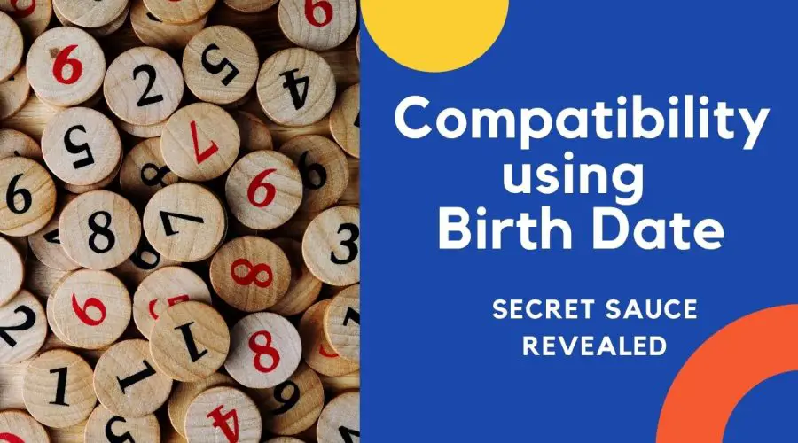 How does Compatibility Match by date of Birth Works? | Know the Secret Sauce