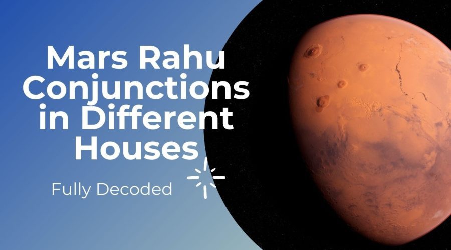 Rahu Mars Conjunction: Know its effect in the 5th, 6th, 7th, and 8th House