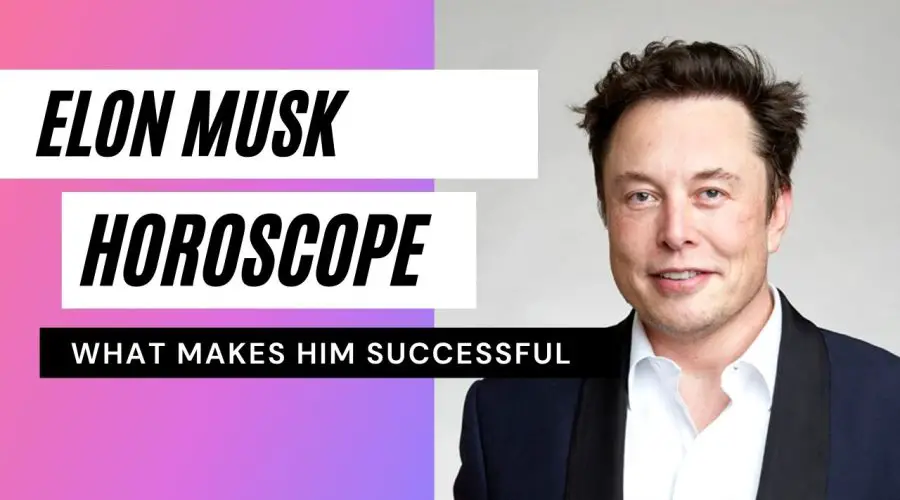 Elon Musk Horoscope Analysis | Birth Chart, Zodiac Sign