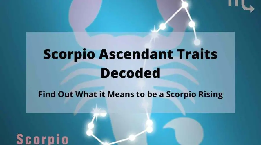 A Complete Guide on Scorpio Ascendant, Scorpio Rising | Know Everything About a Scorpio Ascendant, Scorpio Rising Traits