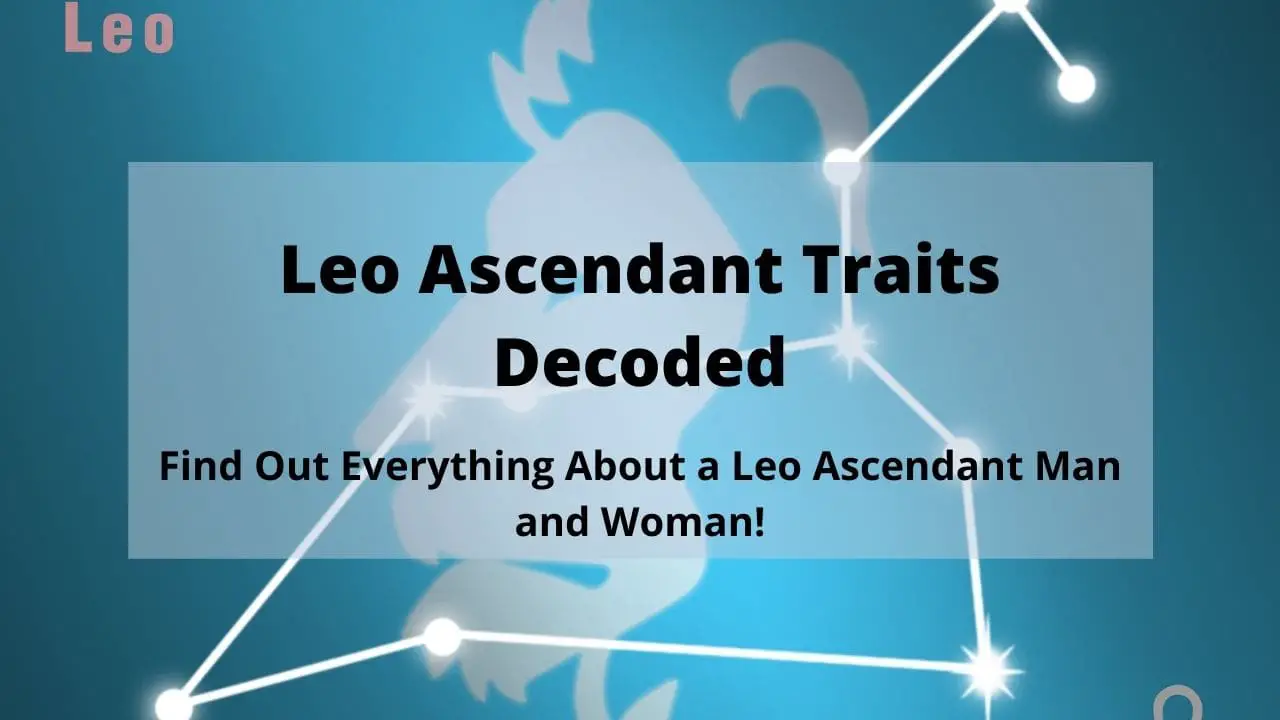 Leo Rising Sign: Meaning & Traits Of Leo Ascendant