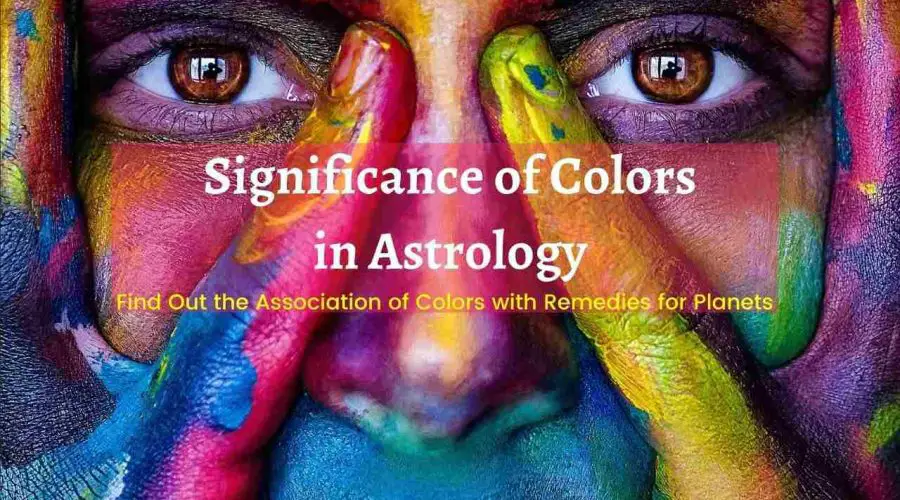 Significance of Colors in Astrology: Find Out the Association of Colors with Remedies for Planets