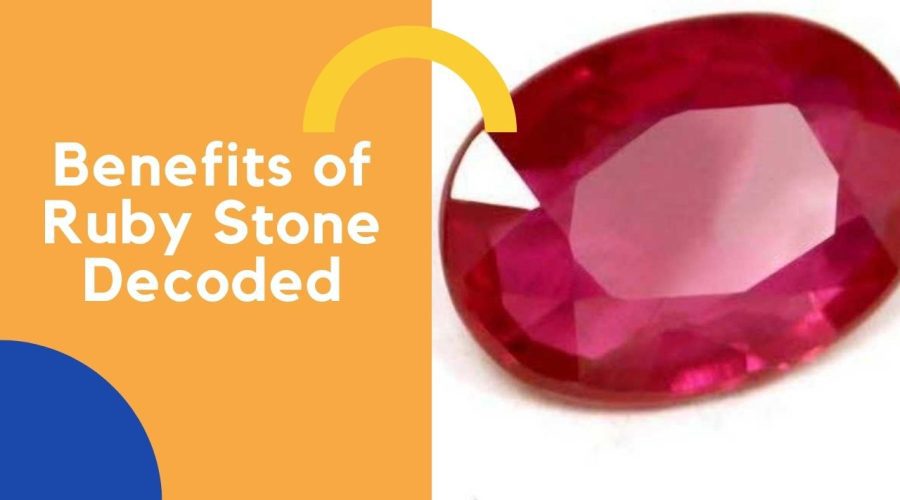 Ruby Stone Benefits Decoded: Find Out Who Should not Wear a Ruby stone?