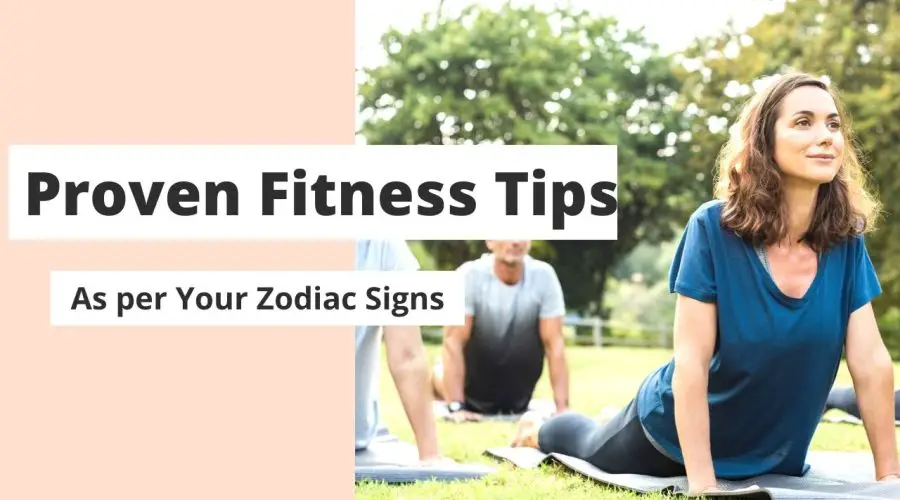 Fitness Tips to change Your Life for Ever | Based on Zodiac Signs