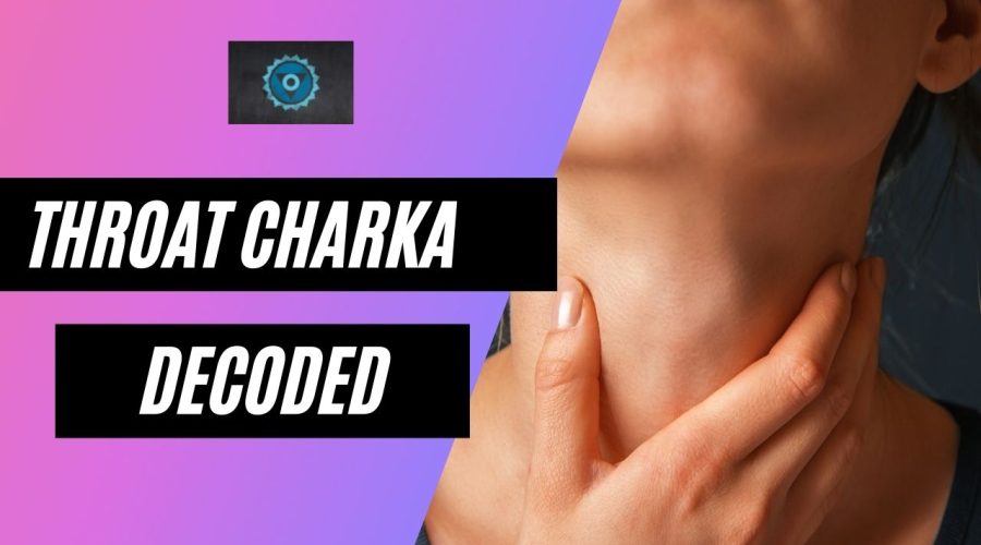 Throat Chakra: A Detailed Study | [Bonus] Throat Chakra Affirmations