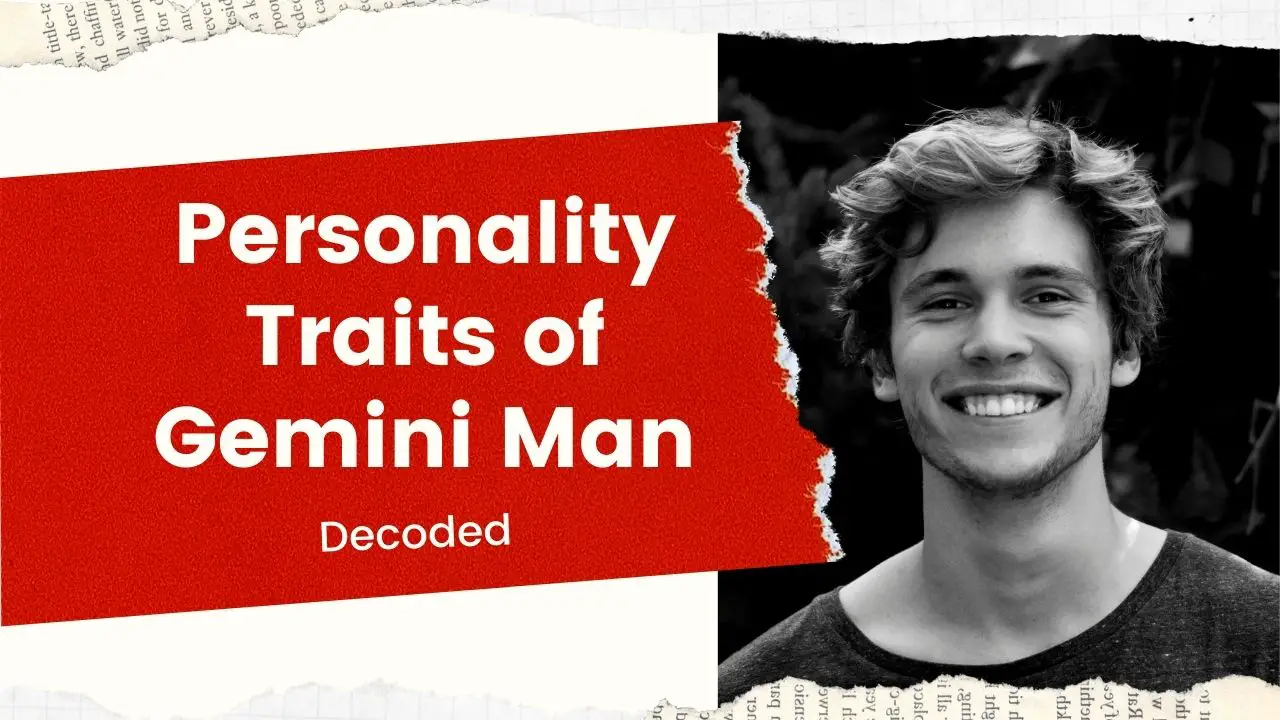 Gemini Man: Traits and Personality Secrets Decoded - Find Out How to Know  if a Gemini Man is Serious About You! - eAstroHelp