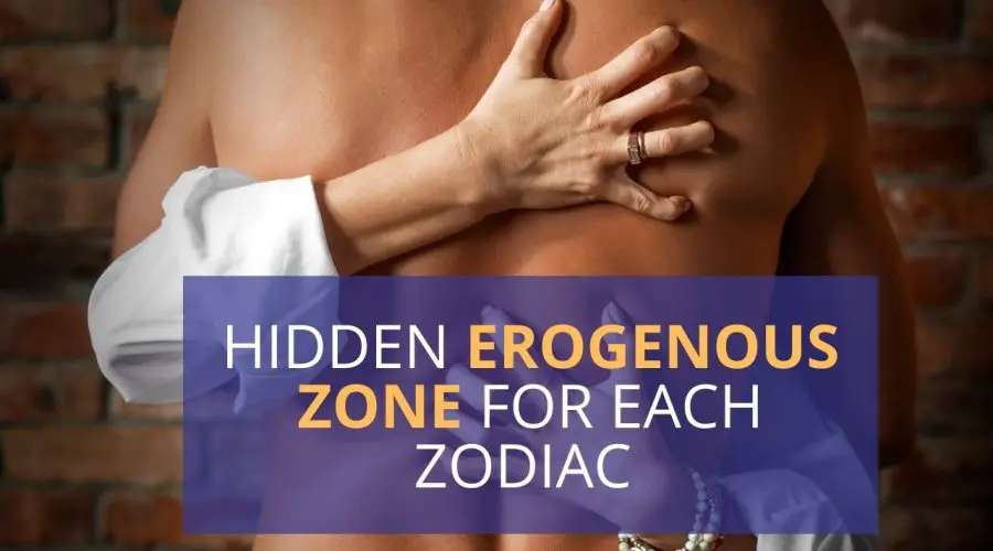 Hidden Erogenous Zone for Males and Females | Zodiac Wise