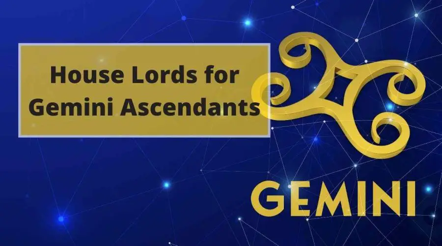 Gemini Ascendant House Lords: Find Out Which Planets are Beneficial!
