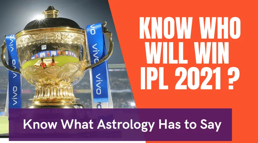 Who will win IPL 2021? Know What Astrology Has to Say