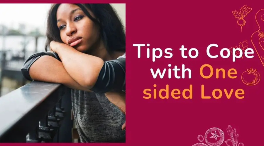 Tips to Cope with One sided Love | 100% Guaranteed Results