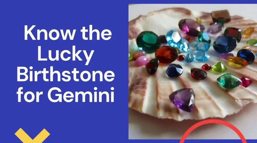 Gemini Birthstone: Know the Lucky Birthstone for Gemini