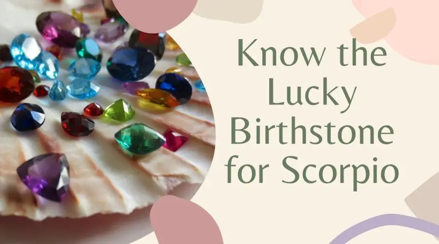 Scorpio Birthstone: Know the Lucky Birthstone for Scorpio