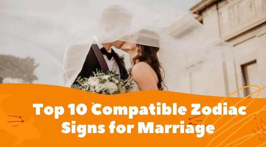 Top 10 Compatible Zodiac Signs for Marriage