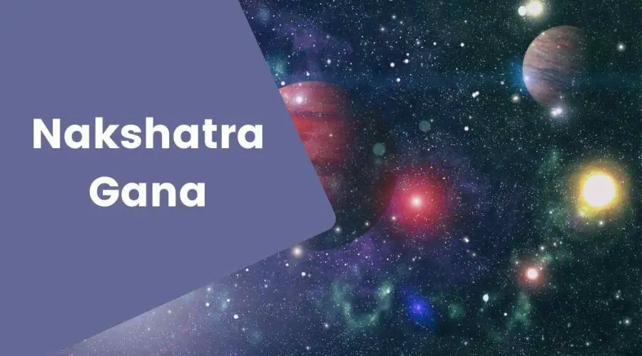 Nakshatra Gana: What are the 3 Ganas in Astrology?