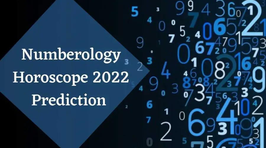 Numerology Predictions 2022 | Numerology Horoscope for Numbers 1 to 9
