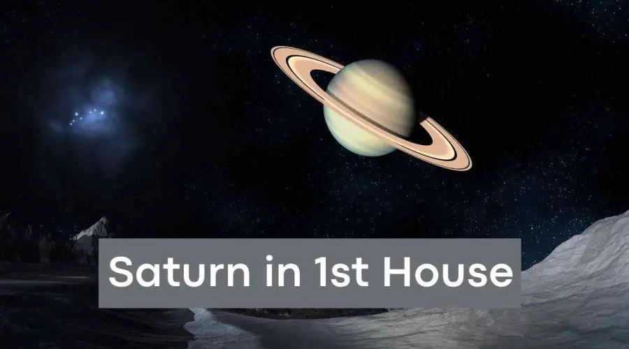 Saturn in 1st House: Find Out About Saturn in 1st House Marriage and More!