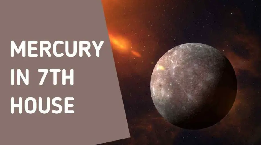 Mercury in 7th House: Find Out About Mercury in 7th House Marriage and More!