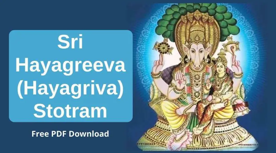Sri Hayagreeva (Hayagriva) Stotram in Sanskrit and English: श्री हयग्रीव स्तोत्रम | Free PDF Download