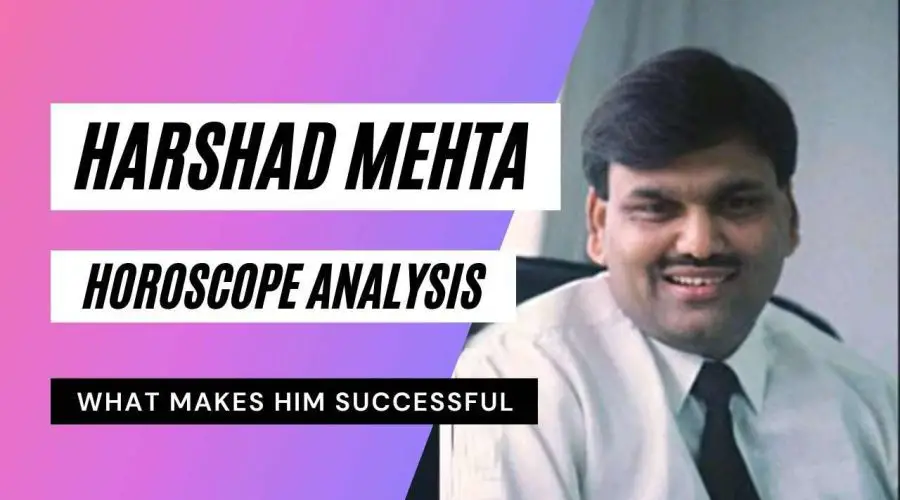 Harshad Mehta Horoscope Analysis: Birth Chart, Zodiac Sign, Career