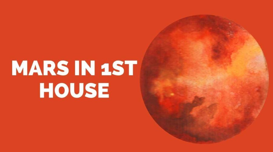Mars in 1st House: Effects on Marriage, Career, Health, and More!