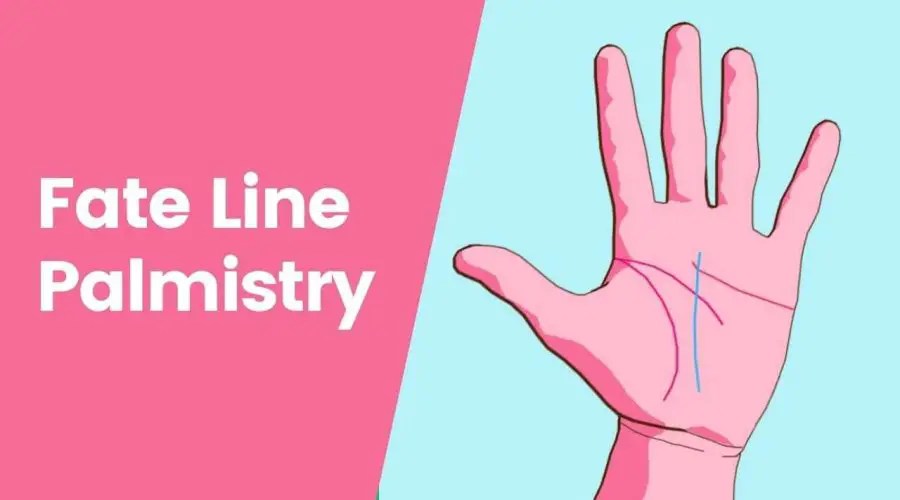 Fate Line Palmistry: How to Decipher the Meaning of Fate Line?