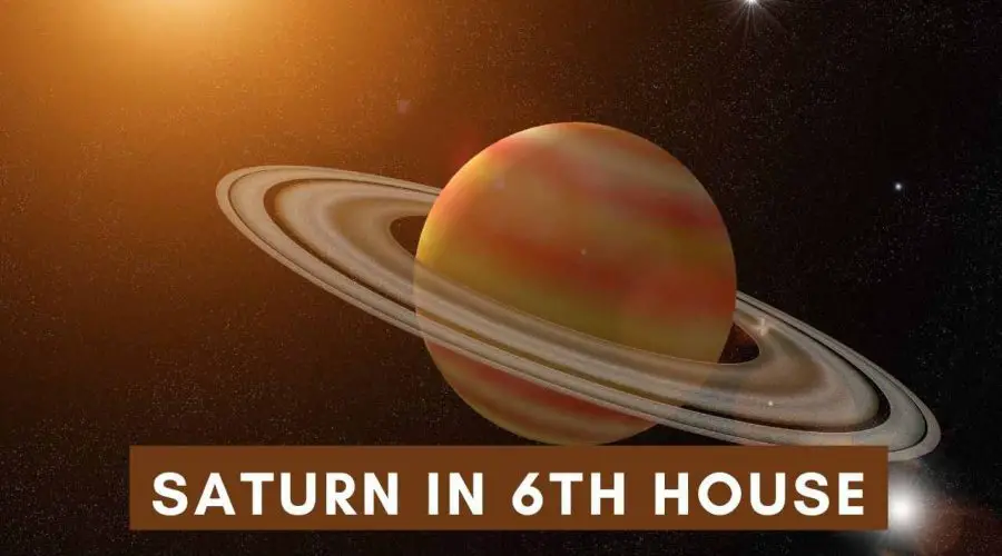 Saturn in 6th House: Effects on Marriage, Career, and More!