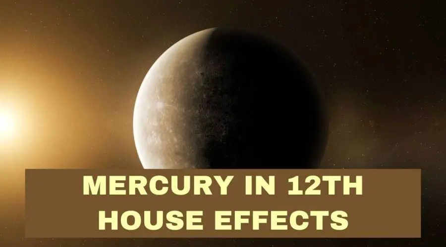 Mercury in 12th House Effects: Career and Health!