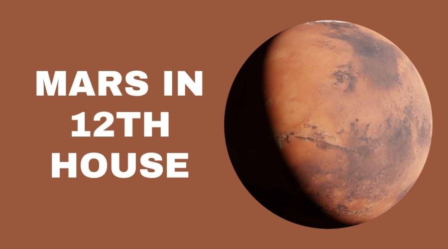 Mars in 12th House: Find the Effects on Career, Wealth, and More!