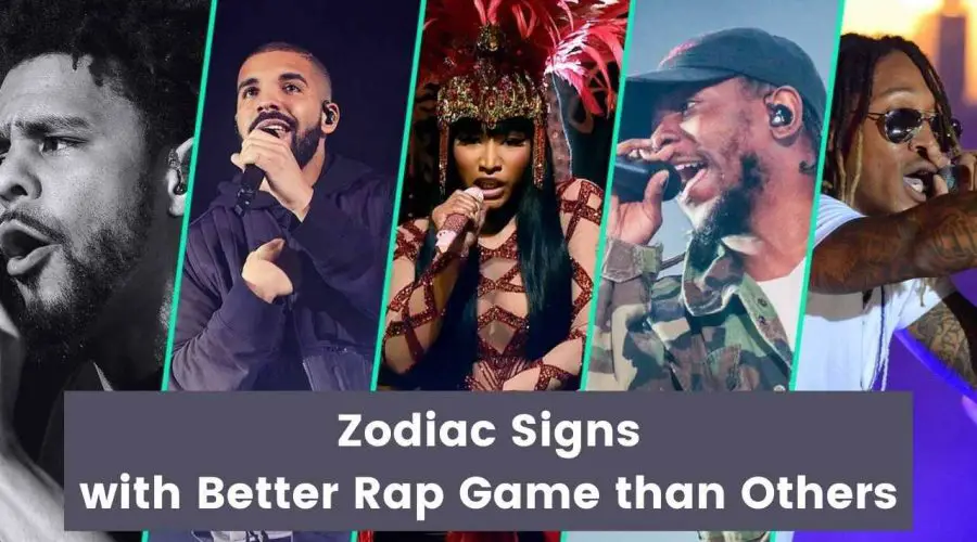 List of Zodiac Signs with Better Rap Game than Others