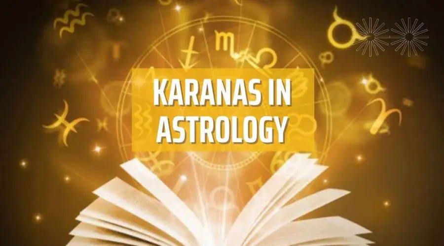 Karanas in Astrology: Types and Importance