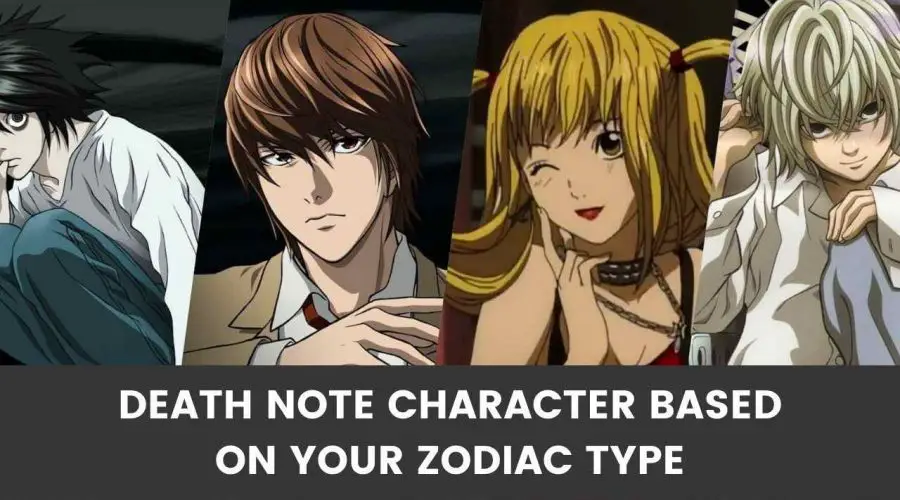 Death Note: Find Which Death Note Character Are You Based On Your Zodiac Type