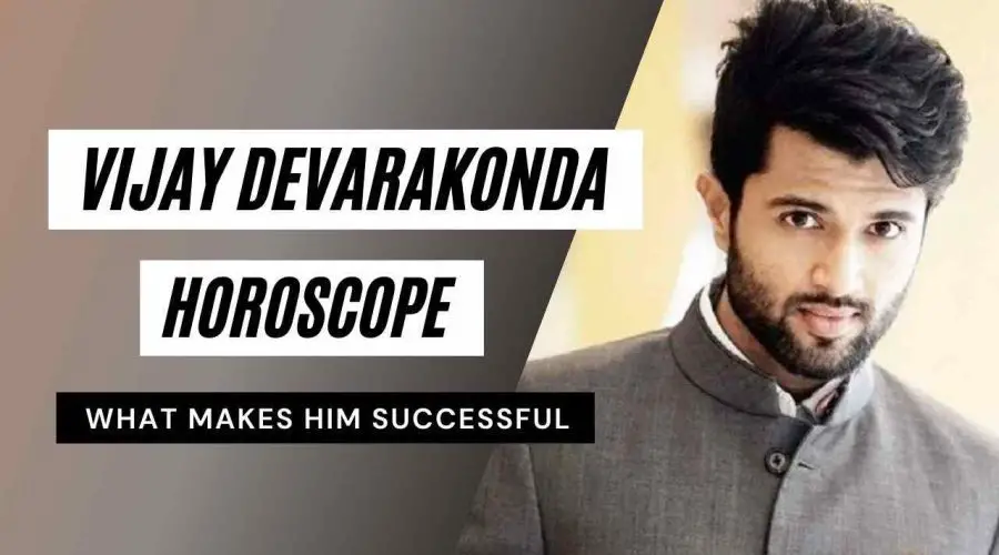 Vijay Devarakonda Horoscope Analysis: Kundli, Zodiac Sign, and Career