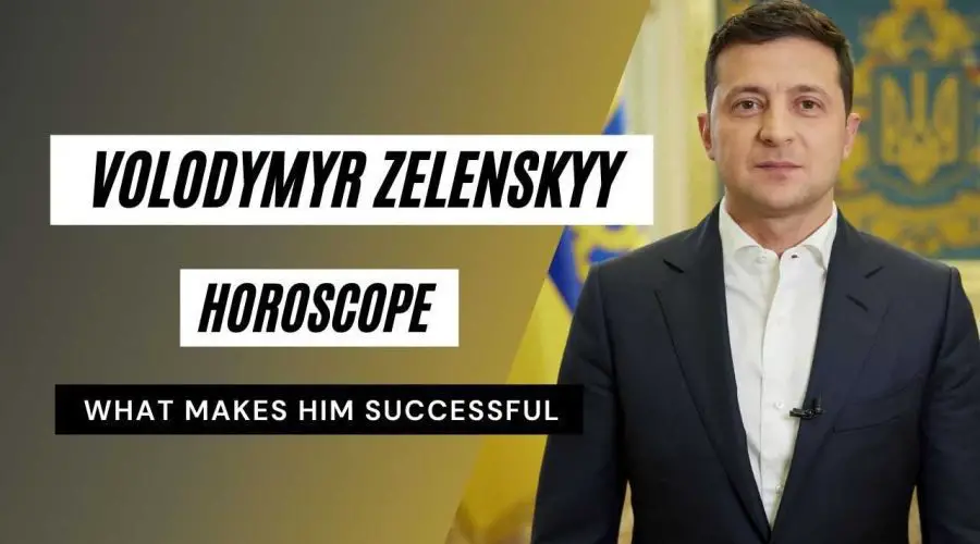 Volodymyr Zelenskyy Horoscope Analysis: Zodiac Sign, Birth Chart, and Political Career