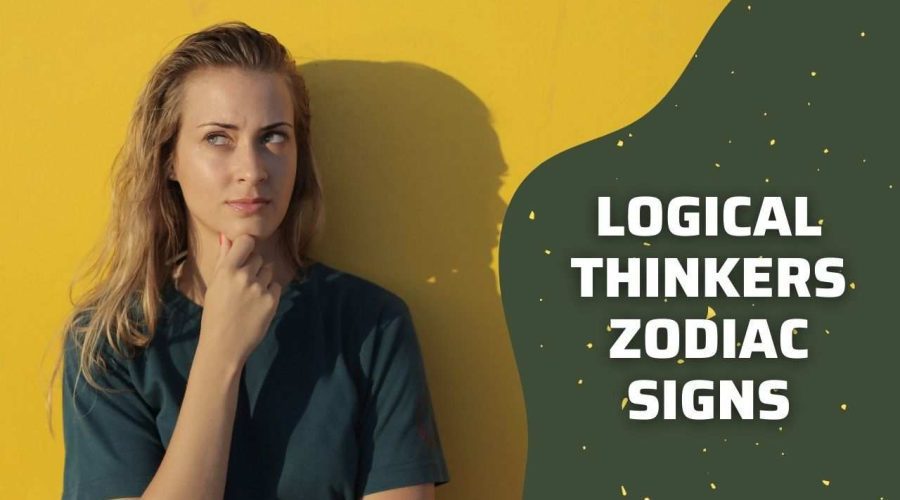 These 4 Zodiac signs are the Most Logical Thinkers | Know if you are one of them?