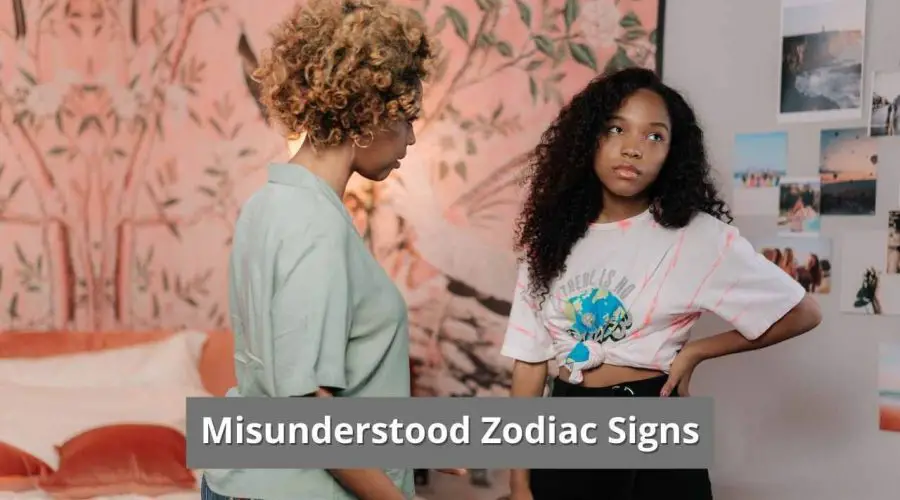 7 Most Misunderstood Zodiac Signs, You must Know!