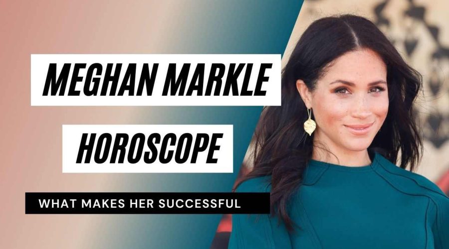 Meghan Markle Horoscope Analysis: Birth Chart, Zodiac Sign, and Career