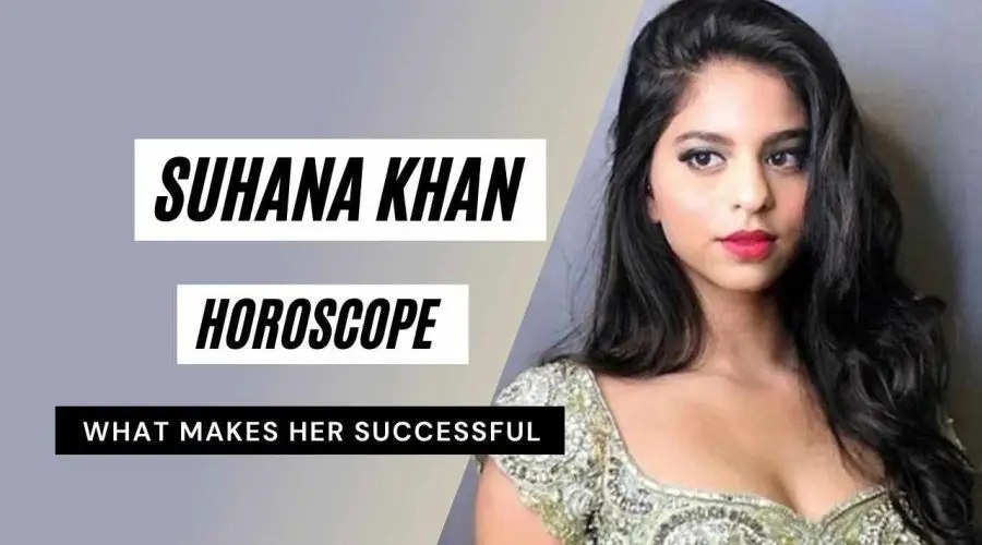 Suhana Khan Horoscope Analysis: Kundli, Birth Chart, Zodiac Sign, and Career