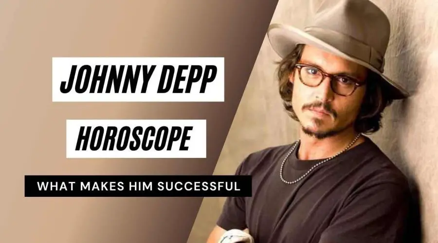Johnny Depp Horoscope Analysis: Birth Chart, Zodiac Sign, and Career