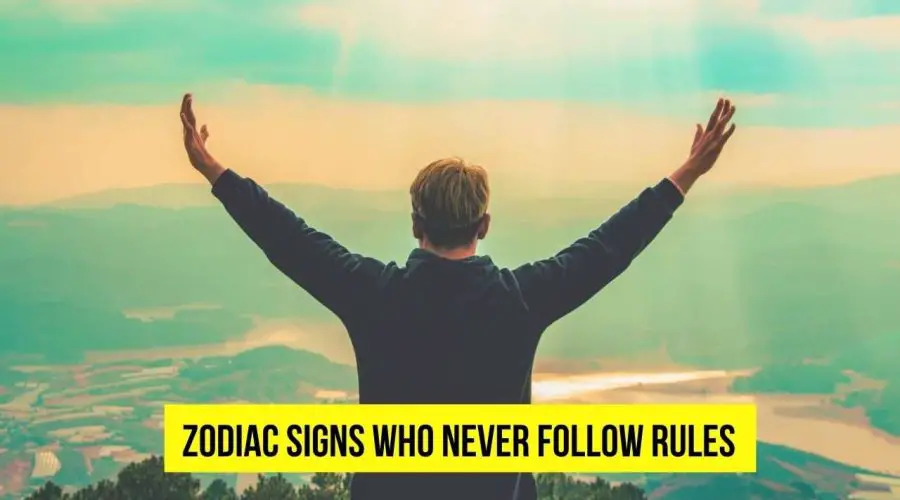 Top 5 Zodiac Signs Who Never Follow Any Rules: Find Which Zodiac Sign Are You