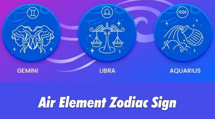 Complete Guide to Handle Zodiac Sign of the AIR Element