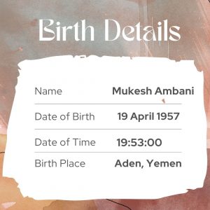 Mukesh Ambani birth details