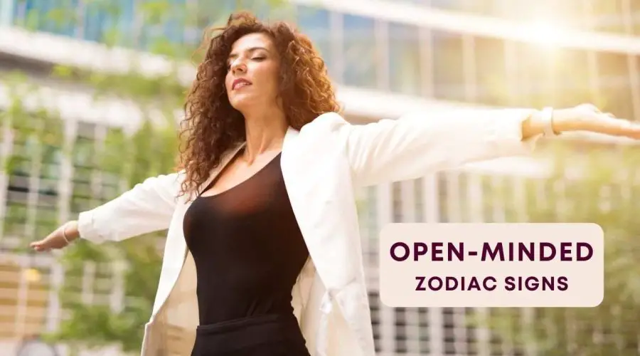 Top 6 Most Open Minded Zodiac Signs as per Astrology