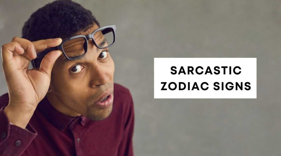 6 Zodiac Signs Who Are Extremely Sarcastic | Have you ever been on their receiving side?