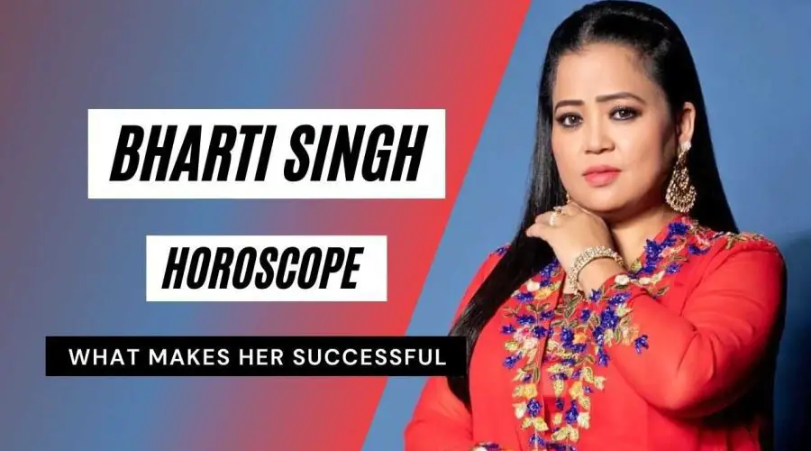 Bharti Singh Horoscope Analysis: Kundli, Birth Chart, Zodiac Sign, Career and First Baby