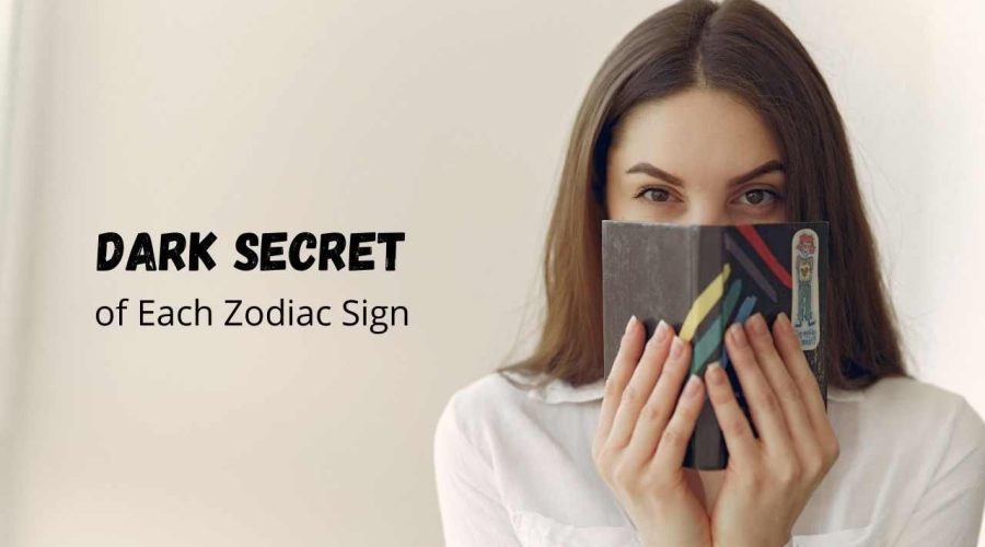 Deepest Dark Secret of each zodiac sign You Never Knew | Get ready to be shocked