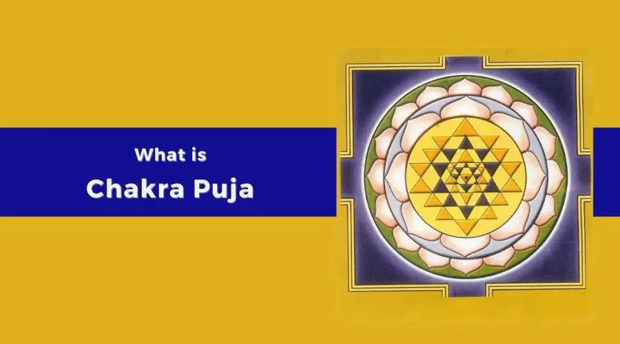 What is Chakra Puja?