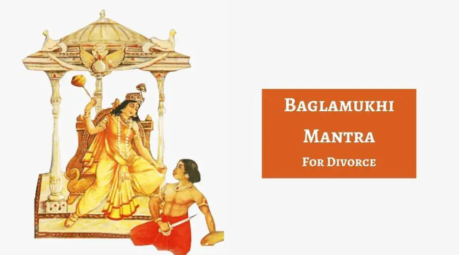 Baglamukhi Mantra For Divorce