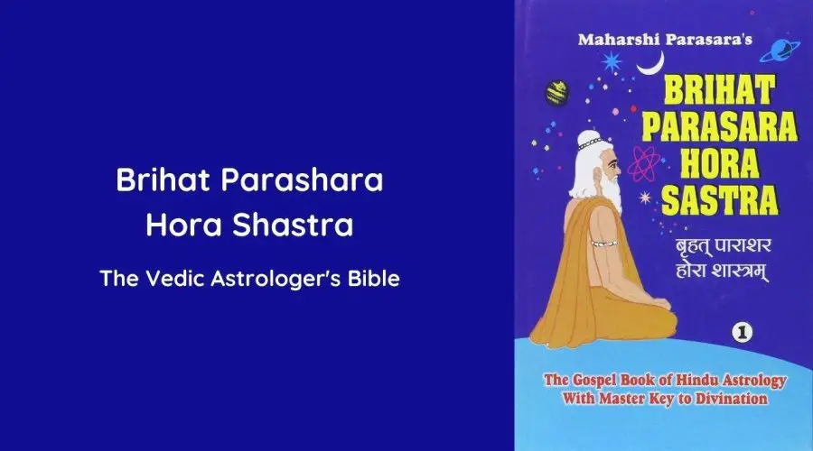 Brihat Parashara Hora Shastra | The Vedic Astrologers Bible