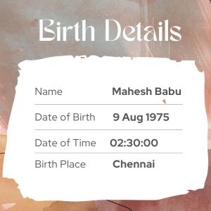 Mahesh Babu birth details