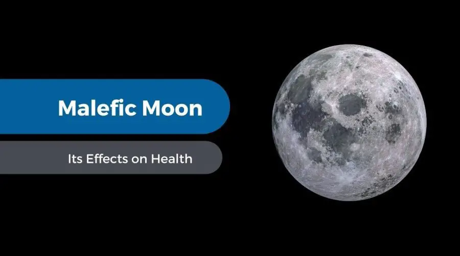 Malefic Moon and Its Effects on Health